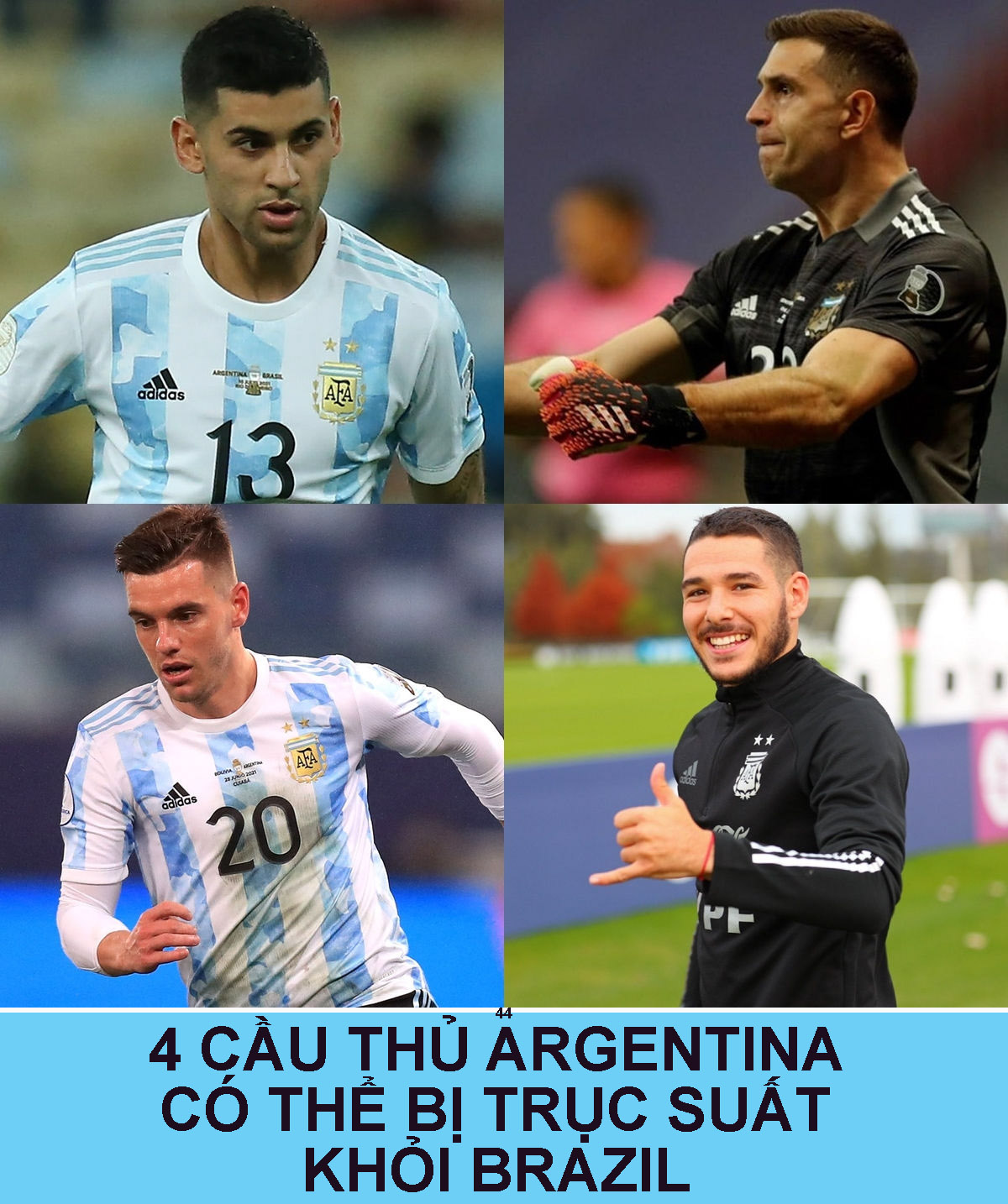 4 cầu thủ Argentina đứng trước nguy cơ bị trục suất khỏi Brazil